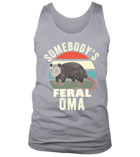 Somebodys Feral Oma German Grandmother Retro Tank Top Unisex