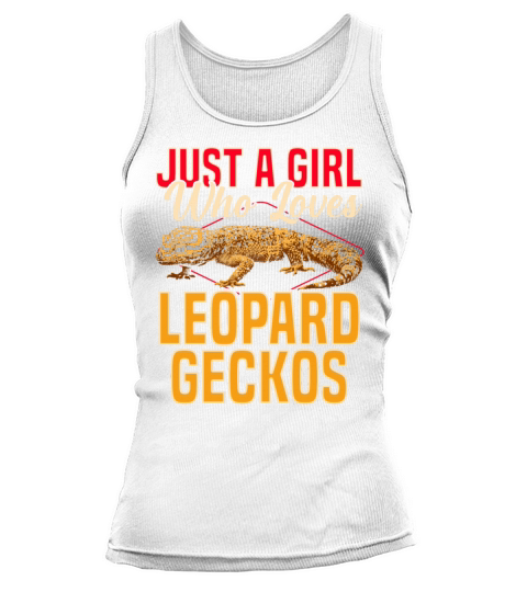 Just A Girl Who Loves Leopard Geckos Tank top Woman