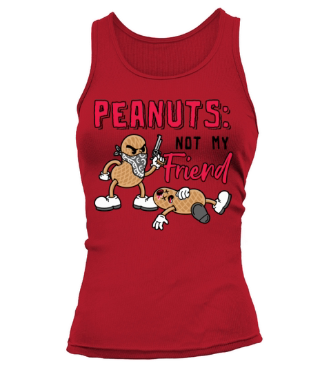 Peanuts Not My Friend Peanut Allergic Tank top Woman