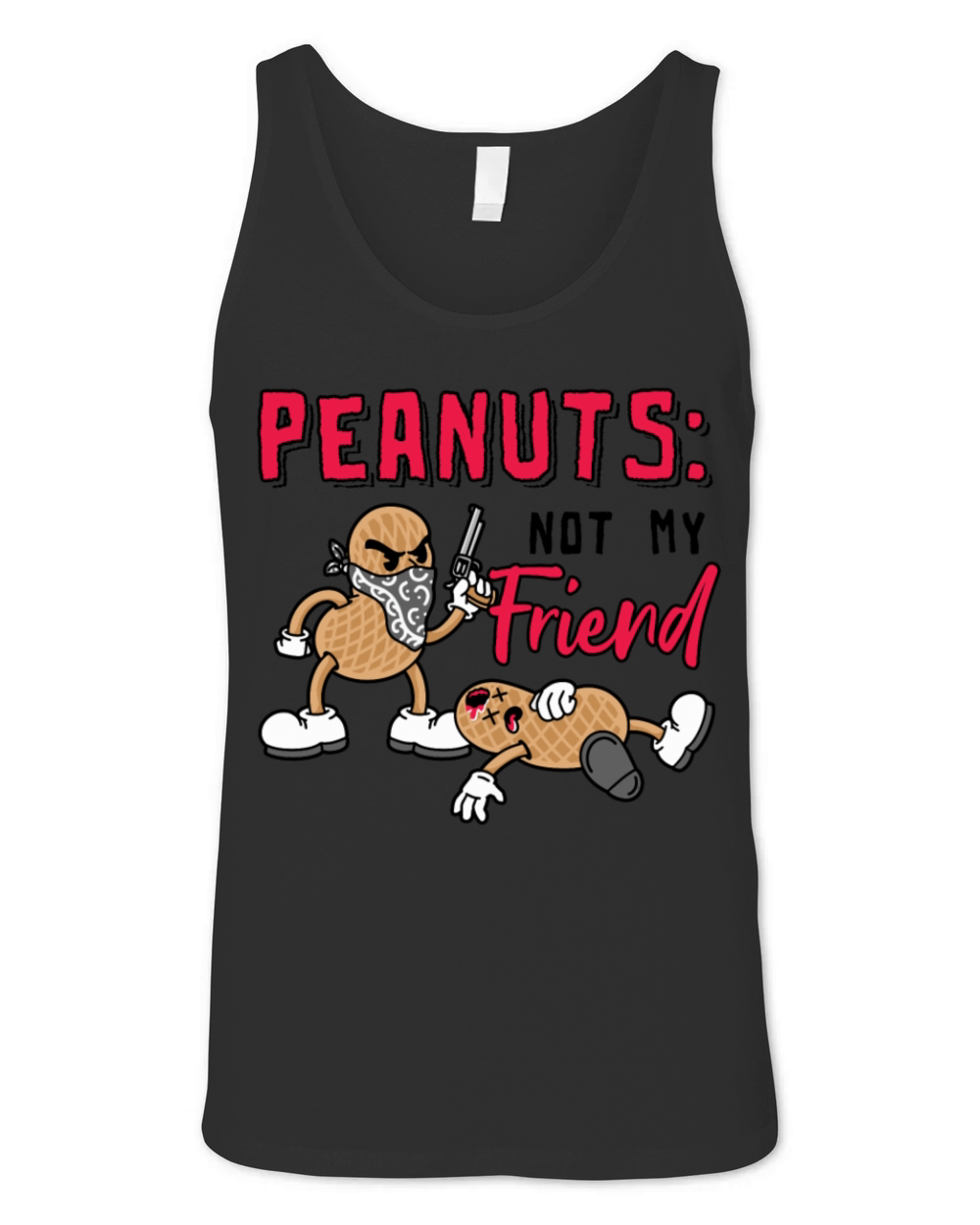 Peanuts Not My Friend Peanut Allergic Unisex Jersey Tank