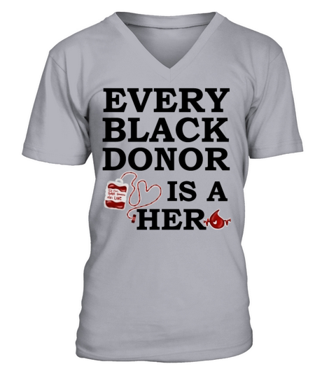 Every Black Donor is Hero Blood Donation Funny V-Neck T-shirt