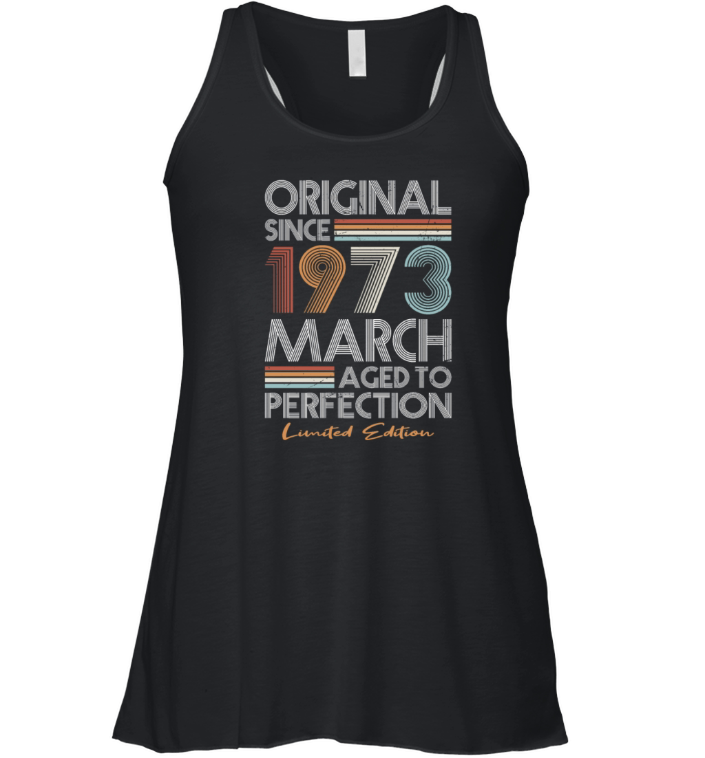 50th birthday march 1973 original 1973 Women's Flowy Tank Top