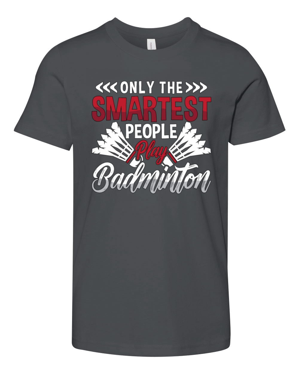 Badminton Only The Smartest People Loves Racquets Youth Unisex Jersey Tee