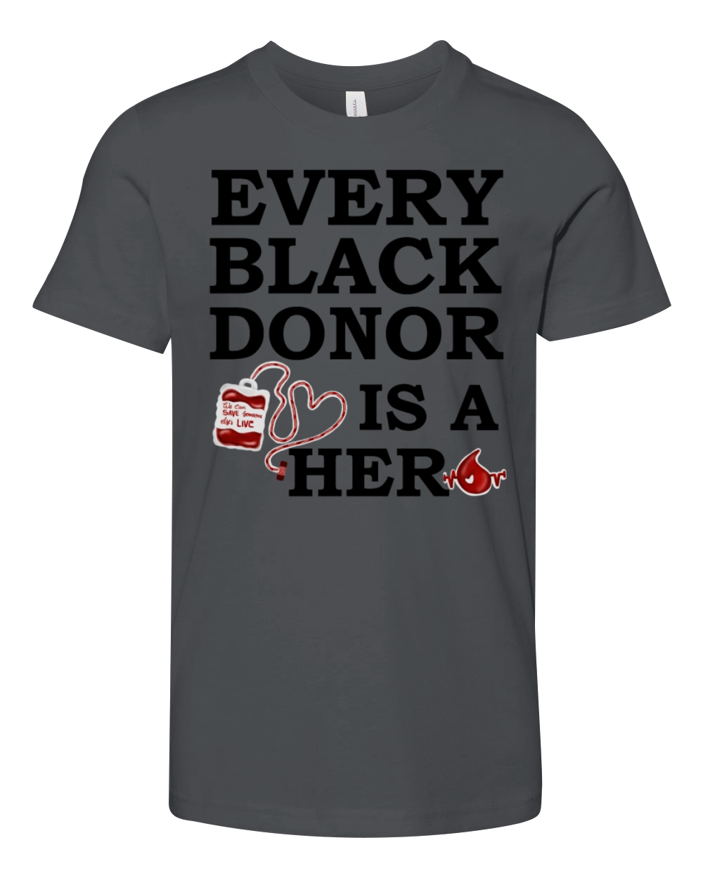 Every Black Donor is Hero Blood Donation Funny Youth Unisex Jersey Tee