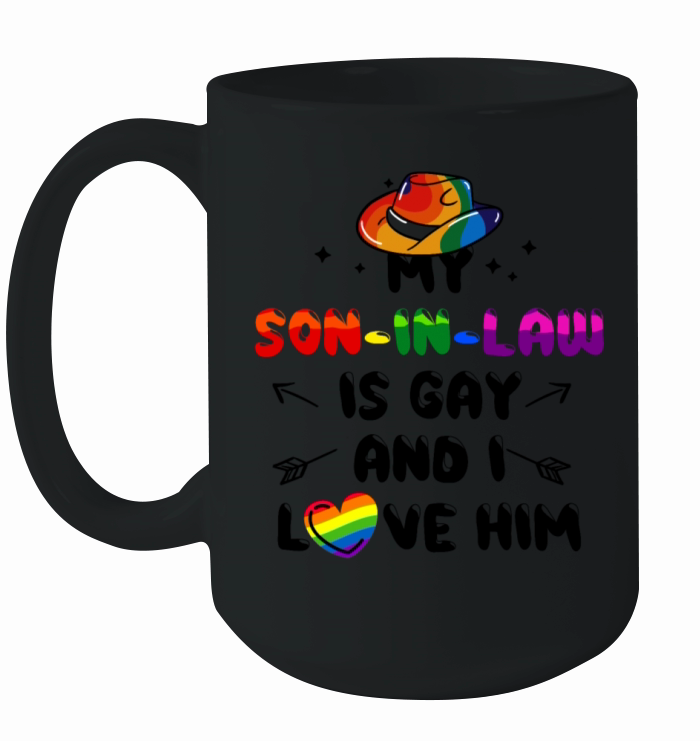 My Son In Law Is Gay And I Love Him LGBT Support Ceramic Mug