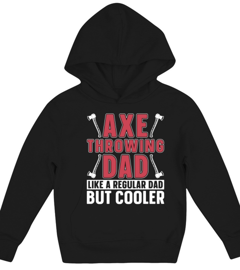 Axe Throwing Dad Like A Regular Dad Woodworker Kids Hoodie