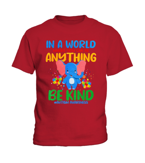 In A World Where You Can Be Anything Be Kind Kids T-Shirt