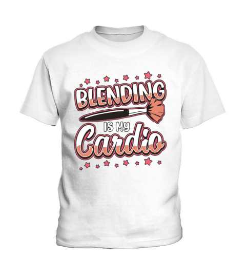 Makeup Artist Blending Is My Cardio Beauty Salon Kids T-Shirt