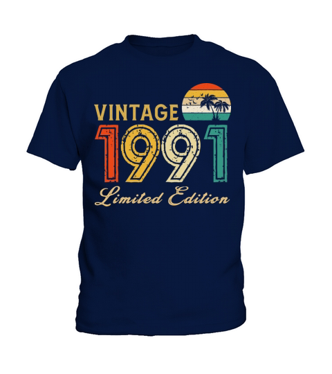 Vintage 1991 Limited Edition Made In 1991 Birthday Kids T-Shirt