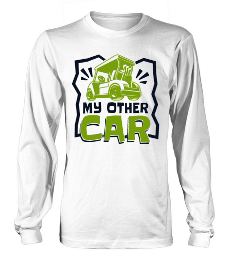My Other Car Player Pro Golfer Golfing Legend Golf Long sleeved Unisex