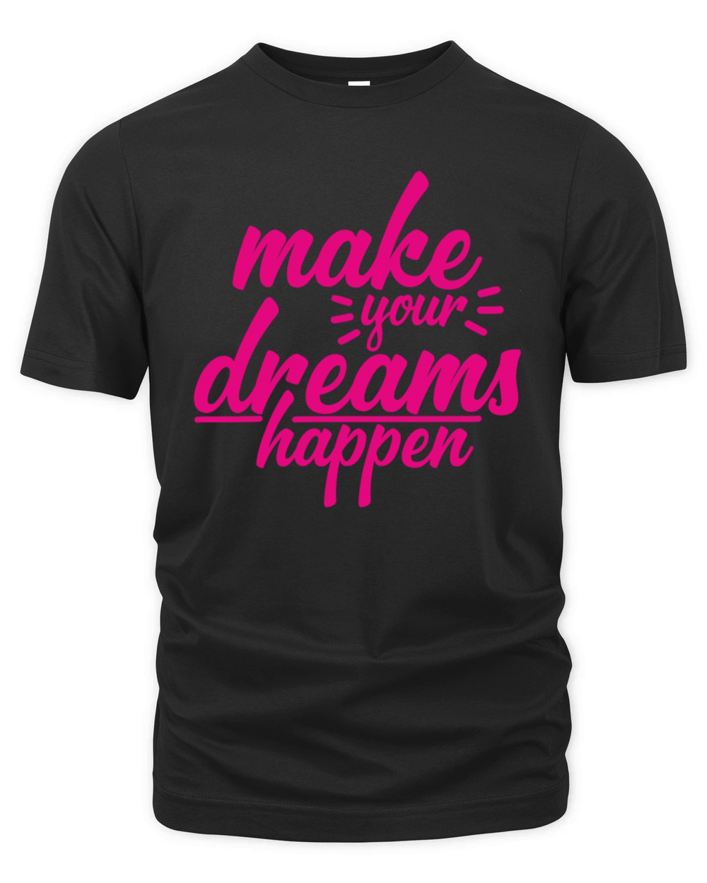 make your dreams happen Organic Unisex T-shirt