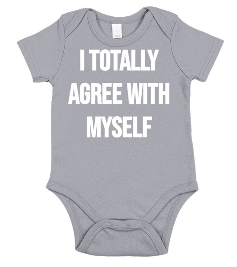 I totally agree with myself Short Sleeve Baby One-Piece