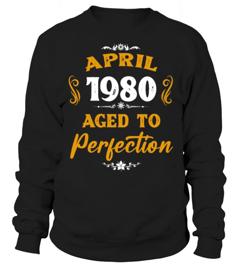 April 1980 Vintage Birthday Present Sweatshirt Unisex