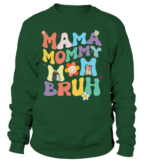 Funny Mothers Days Groovy Mama Mommy Mom Bruh Sweatshirt Unisex