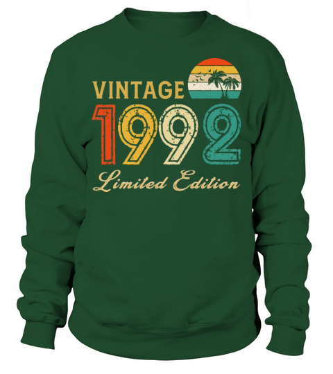 Vintage 1992 Limited Edition Made In 1992 Birthday Sweatshirt Unisex