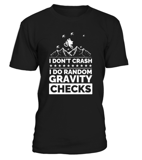 I Dont Crash I Do Random Gravity Checks T-Shirt Unisex