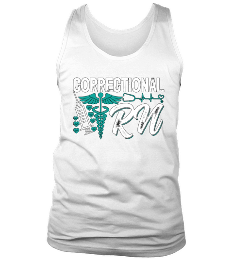 Correctional Nursing Correctional RN Prison Nurse Tank Top Unisex