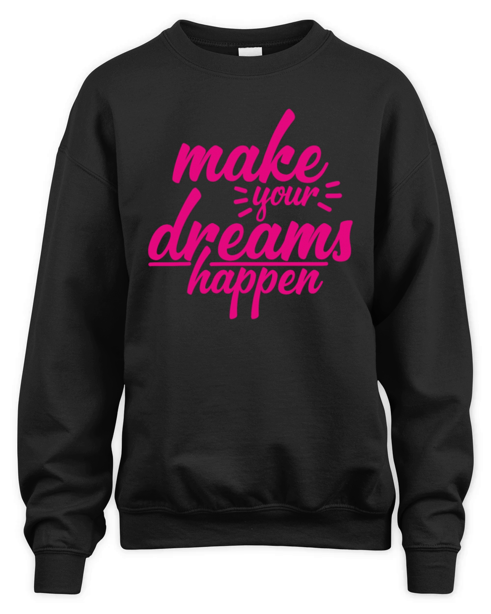 make your dreams happen Unisex Premium Crewneck Sweatshirt