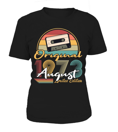 50th birthday august 1973 original 1973 Women's T-Shirt