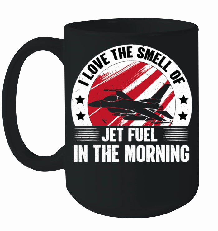 Jet Love Smell Jet Fuel In The Morning Vintage Ceramic Mug
