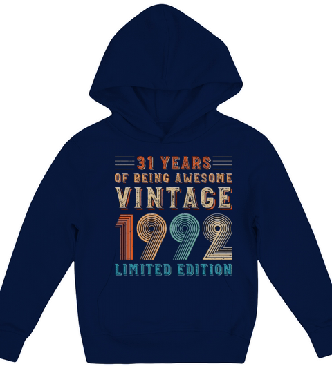 31 years of being awesome vintage 1992 limited edi Kids Hoodie