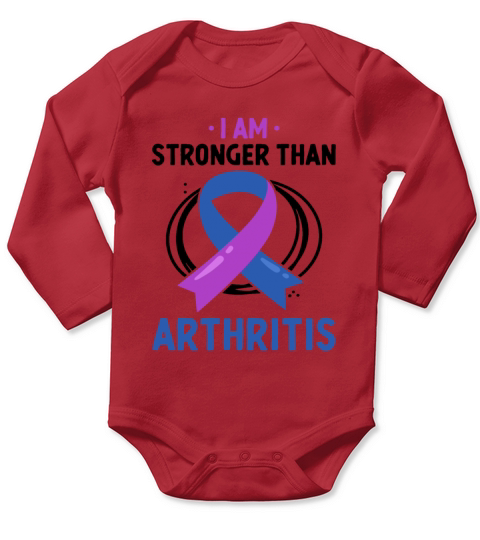 I Am Stronger Than Arthritis Rheumatoid Arthritis Long Sleeve Baby One-Piece