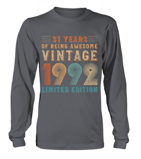 31 years of being awesome vintage 1992 limited edi Long sleeved Unisex