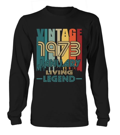 50th birthday january 1973 vintage 1973 Long sleeved Unisex