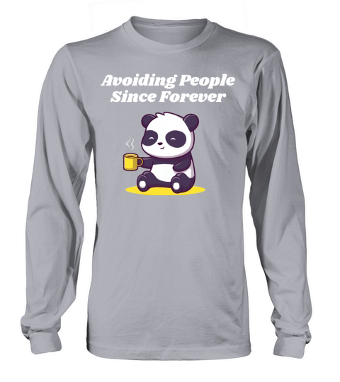 Avoiding People Since Forever Introvert Sayings An Long sleeved Unisex