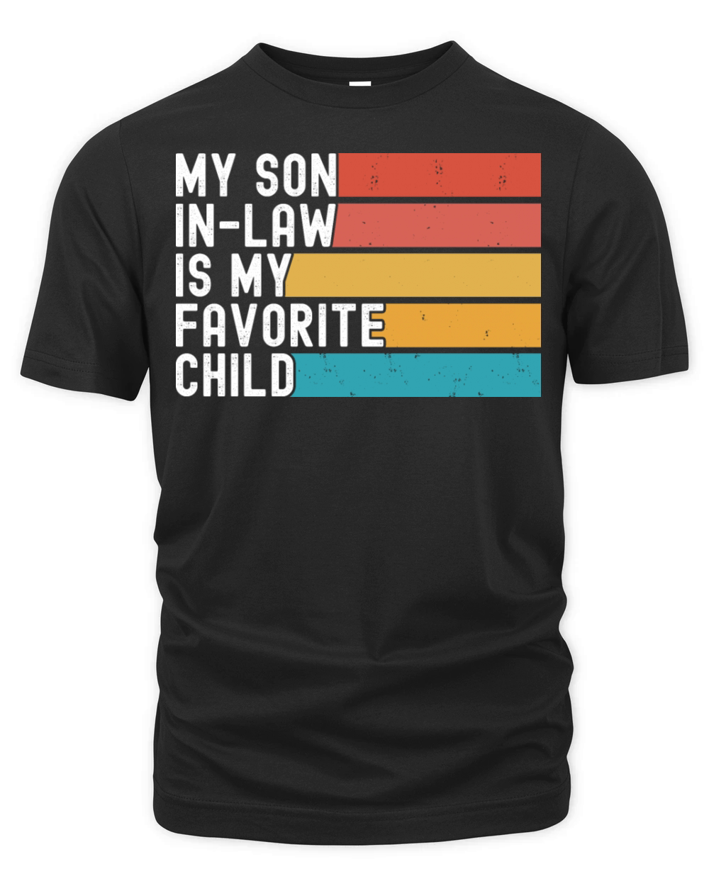 My Son In Law Is My Favorite Child Funny Retro Organic Unisex T-shirt