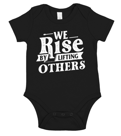 We Rise By Lifting Others - Motivational Quote Ins Short Sleeve Baby One-Piece