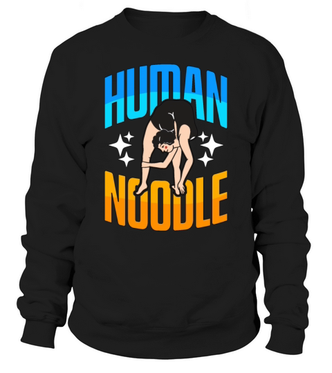 Contortion Human Noodle Aerial Hoop Contortionist Sweatshirt Unisex