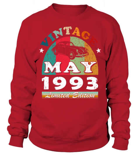 Vintage car May 1993 Born Year Birthday Sweatshirt Unisex