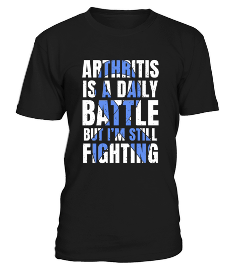 Arthritis Is A Daily Battle Arthritis Awareness T-Shirt Unisex