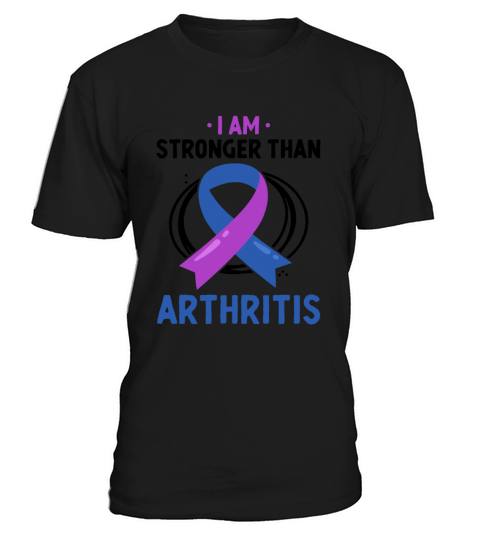 I Am Stronger Than Arthritis Rheumatoid Arthritis T-Shirt Unisex