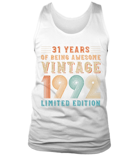 31 years of being awesome vintage 1992 limited edi Tank Top Unisex