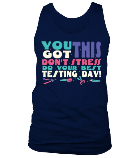 You Got This Motivational Testing Day Funny Test Tank Top Unisex
