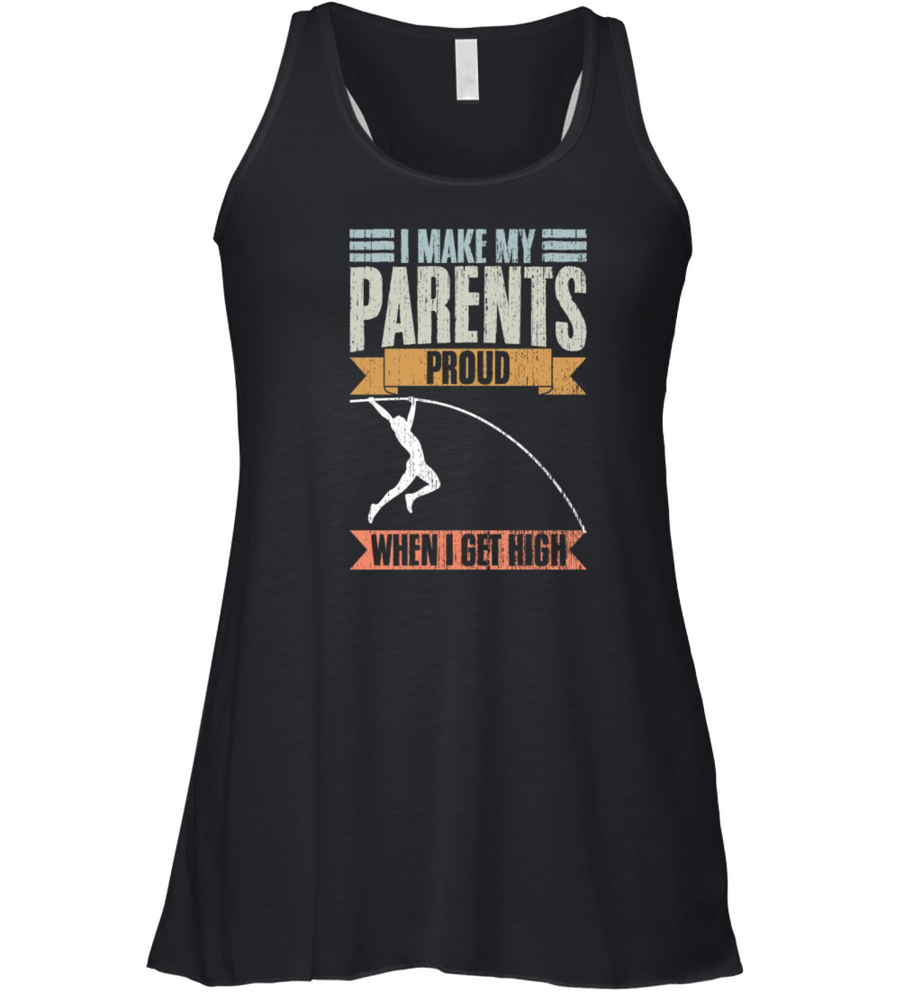 Vintage I Make My Parents Proud When I Get High Women's Flowy Tank Top