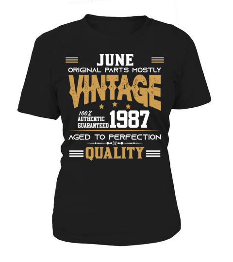 Vintage Aged To Perfection June 1987 Women's T-Shirt