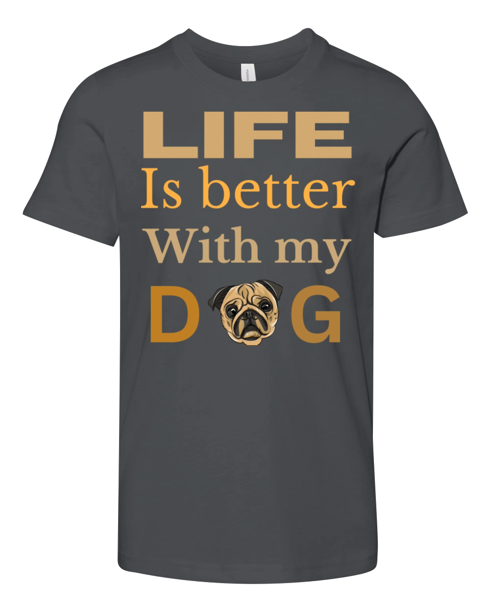 Life is better with my dog pug lover puppy Youth Unisex Jersey Tee