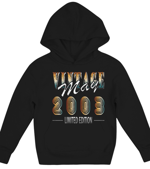 20th birthday man may vintage 2003 an original Kids Hoodie