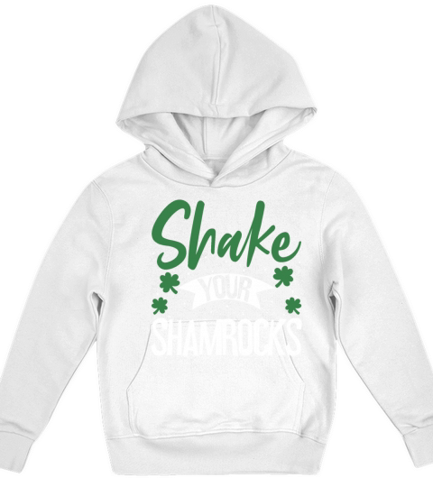 Funny Irish Saint Patricks Day Shake Your Kids Hoodie