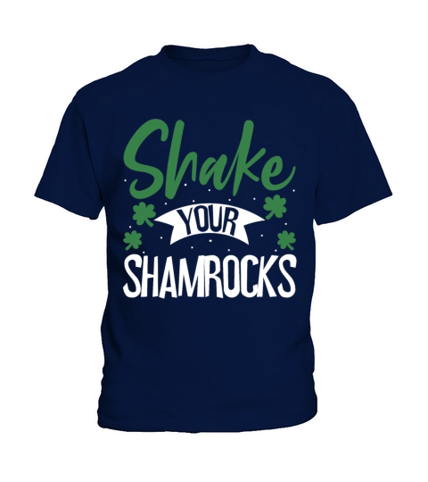 Funny Irish Saint Patricks Day Shake Your Kids T-Shirt