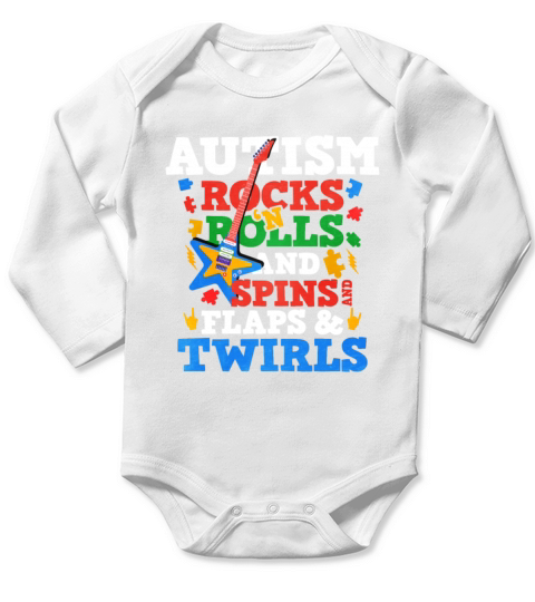 Autism Rocks And Rolls And Spins And flaps And Twi Long Sleeve Baby One-Piece