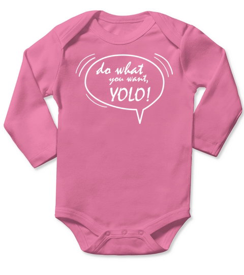 Do what you want Long Sleeve Baby One-Piece