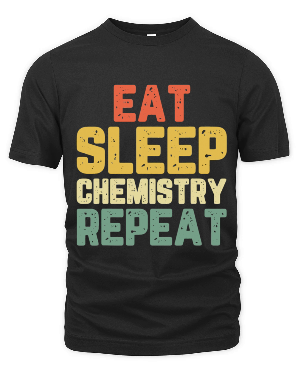 Eat Sleep Chemistry Repeat Chemist Vintage Organic Unisex T-shirt