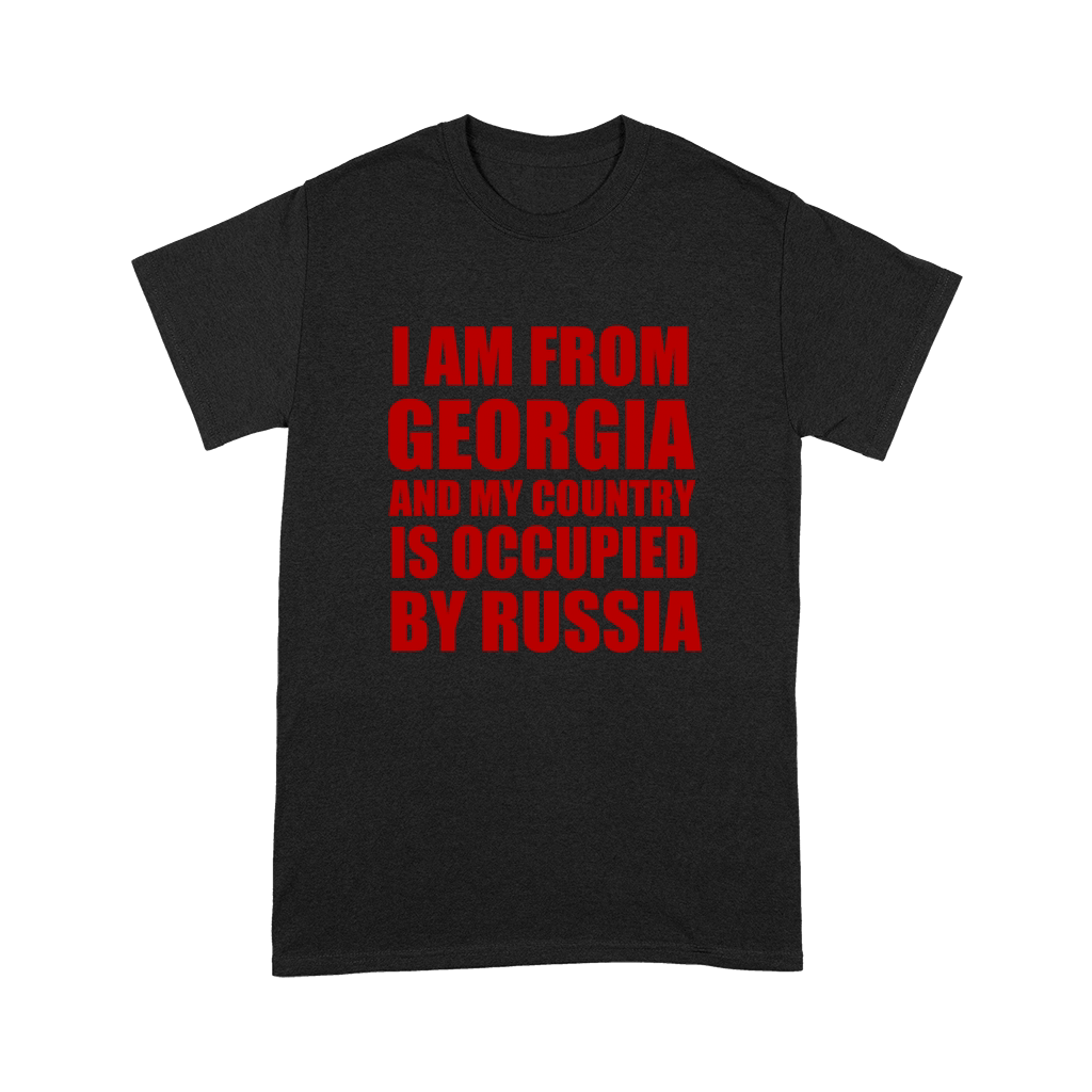 I am from Georgia and my country occupied Premium T-shirt