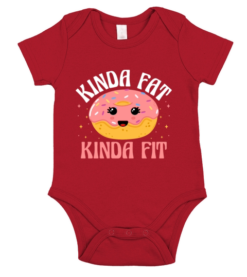 Kinda Fat Kinda Fit Donut Doughnut Donut Lover Short Sleeve Baby One-Piece