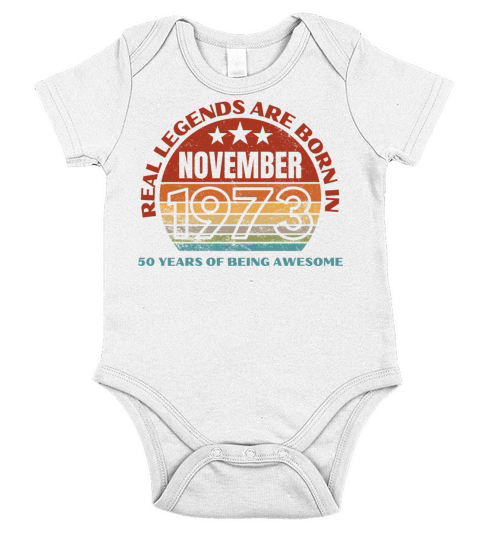 Real Legends Are Born In November 1973 50 Years Short Sleeve Baby One-Piece
