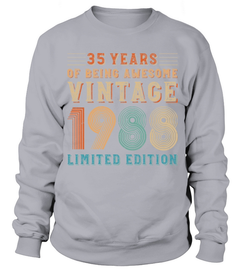 35 years of being awesome vintage 1988 limited edi Sweatshirt Unisex